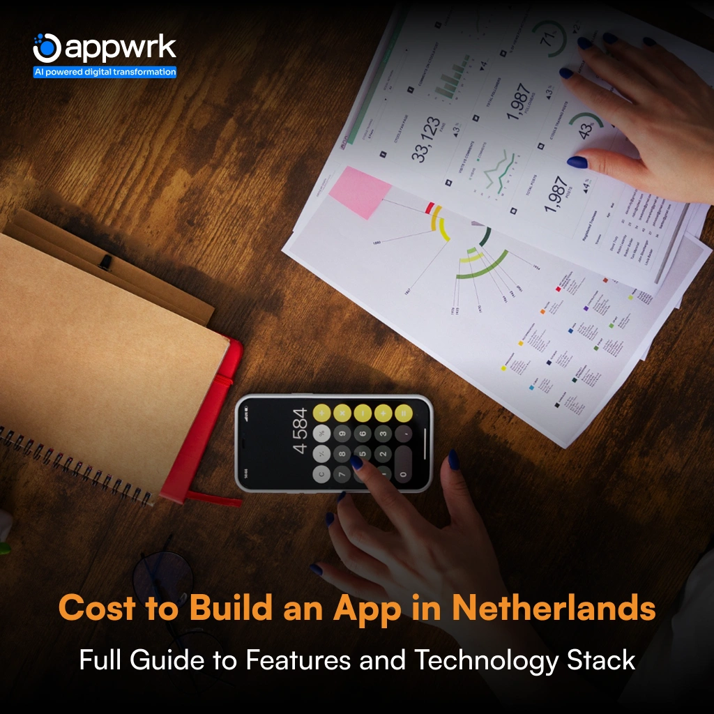 Cost to Build an App in the Netherlands: Full Guide to Features and Technology Stack