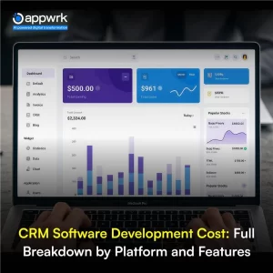 CRM Development Cost Guide: Pricing, Features, and ROI Factors