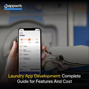 Laundry App Development: Complete Guide for Features And Cost
