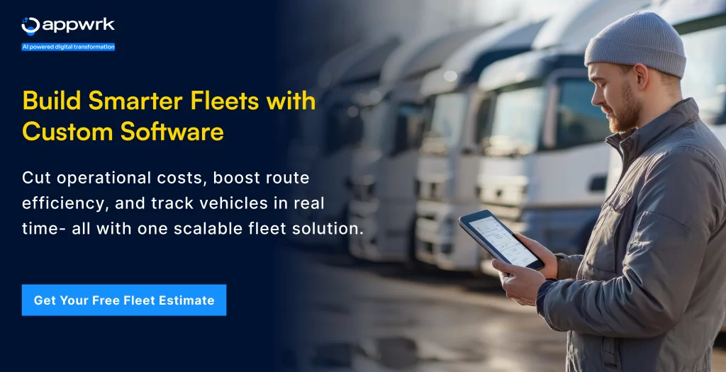 Build Smarter Fleets with Custom Software
Cut operational costs, boost route efficiency, and track vehicles in real time, all with one scalable fleet solution.
Get Your Free Fleet Software Cost Estimate
