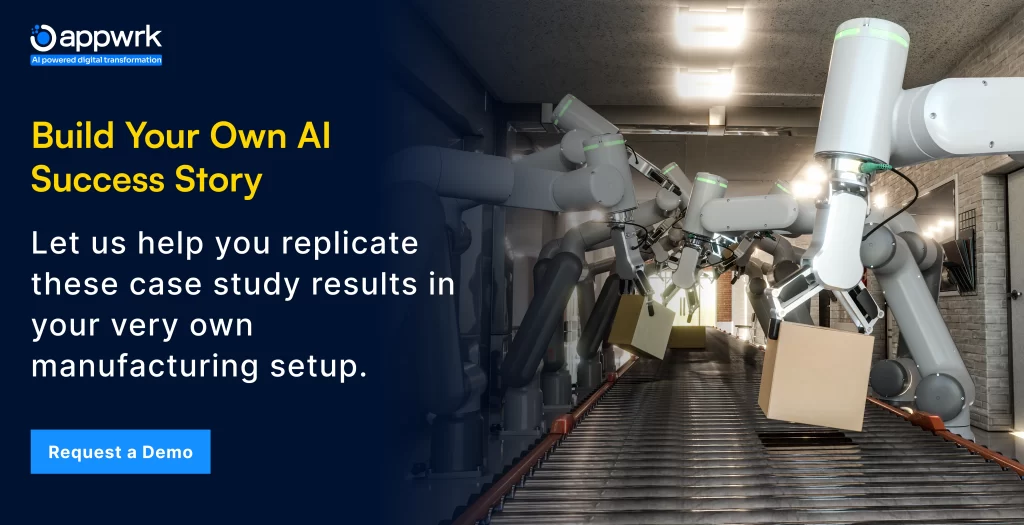 Build Your Own AI Success Story
Let us help you replicate these case study results in your own manufacturing setup. Get in Touch
