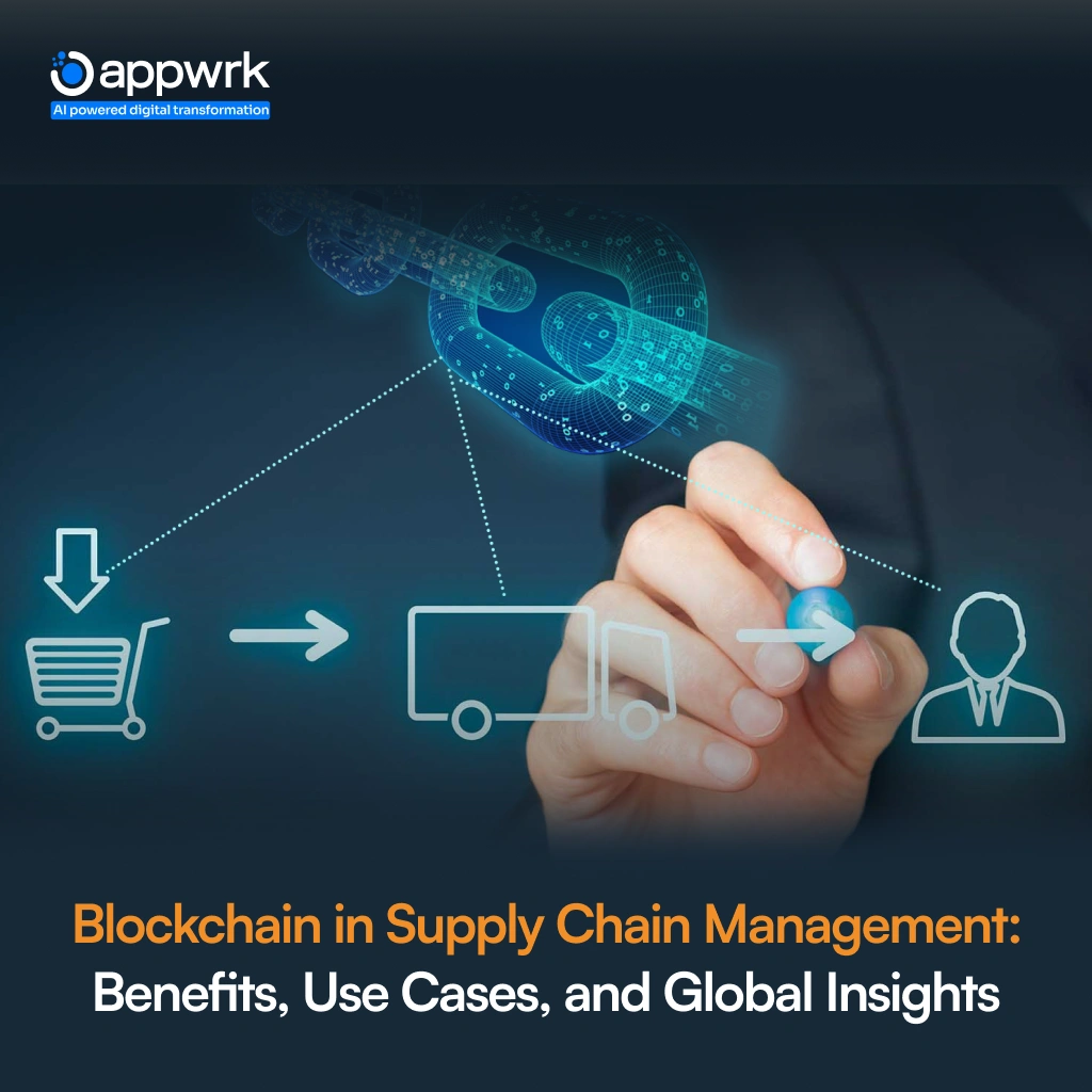 Blockchain in Supply Chain Management: Benefits, Use Cases, and Global Insights