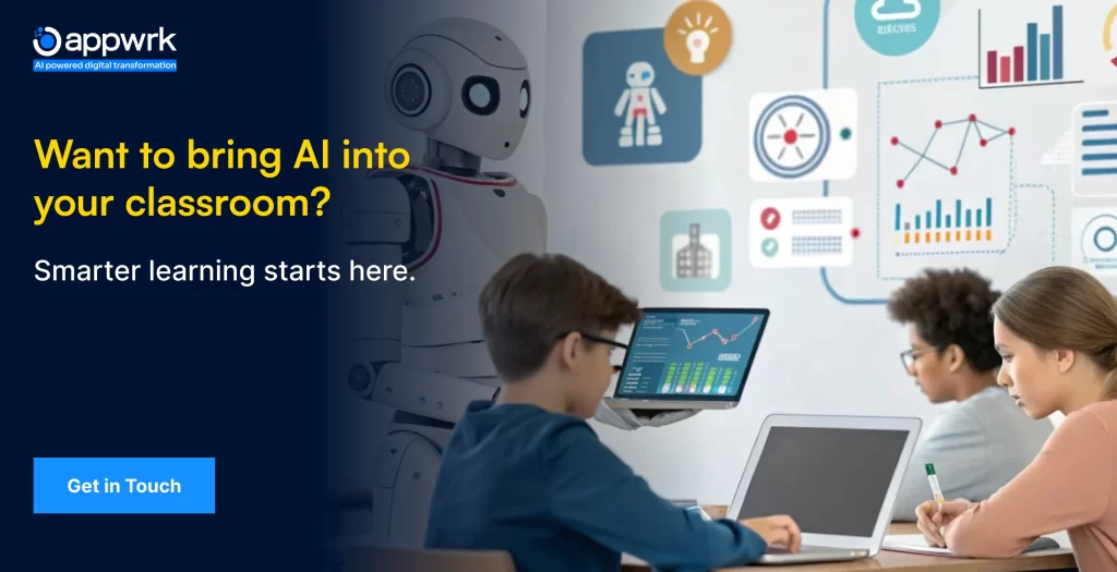 Want to bring AI into your classroom?
Smarter learning starts here.
Get in Touch
