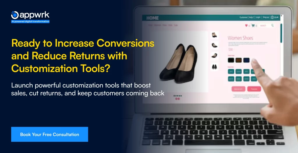 Ready to Increase Conversions and Reduce Returns with Customization Tools?

Launch powerful customization tools that boost sales, cut returns, and keep customers coming back.

Book Your Free Consultation