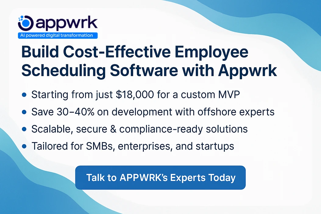 Appwrk CTA – build cost-effective employee scheduling software starting at $18,000 with offshore experts, scalable and secure solutions for SMBs and enterprises