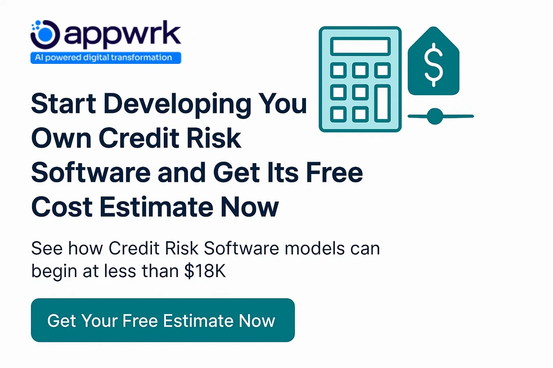 CTA banner to estimate the cost of credit risk management software, highlighting how lean builds can start at $18K – created by Appwrk for financial software planning