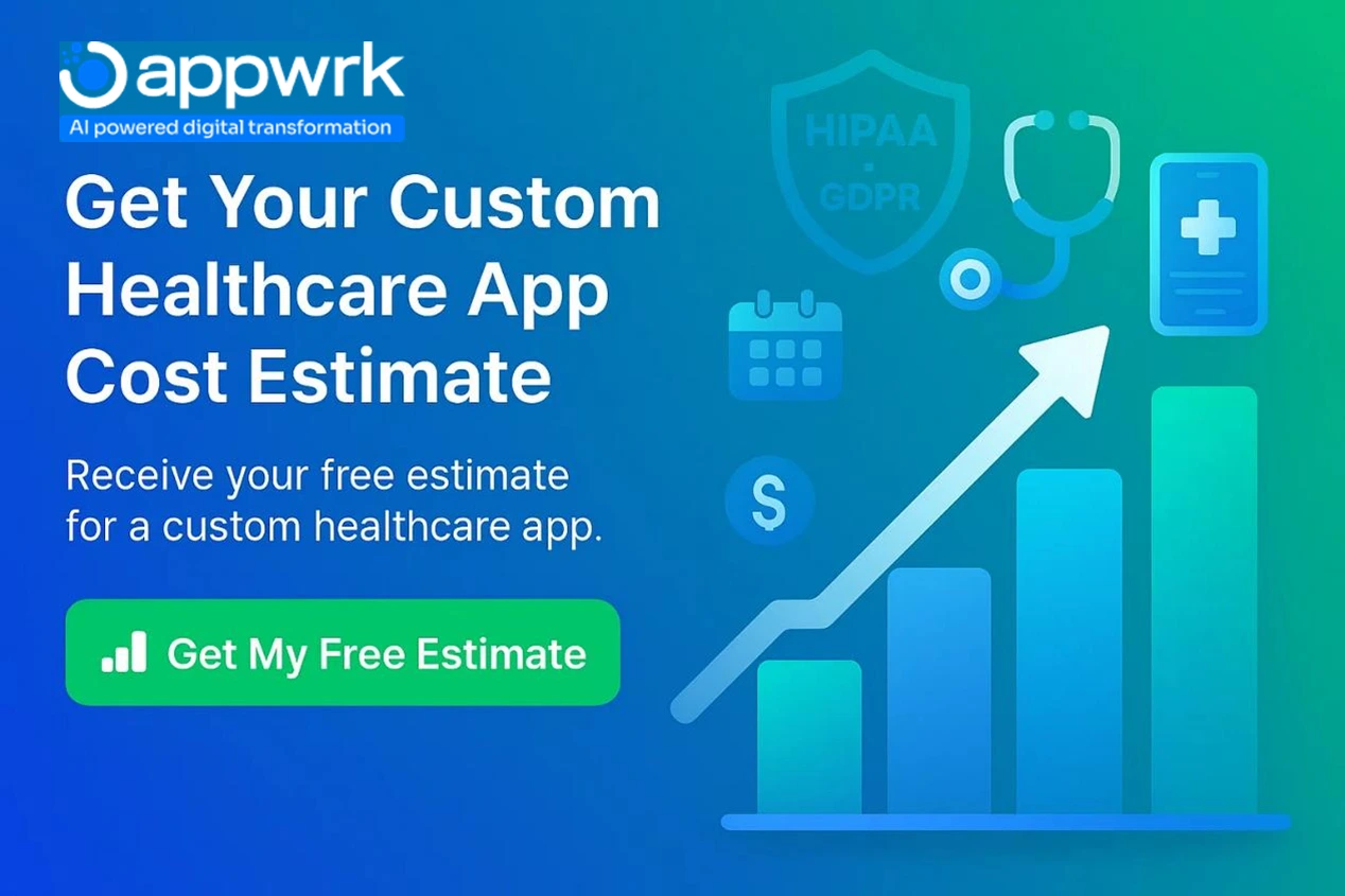 Call-to-action banner with rising cost graph and healthcare icons like HIPAA/GDPR shield, calendar, stethoscope, and dollar signs. Text: Get Your Custom Healthcare App Cost Estimate. Subtext: Receive free estimate for a custom healthcare app. CTA button: Get My Free Estimate.