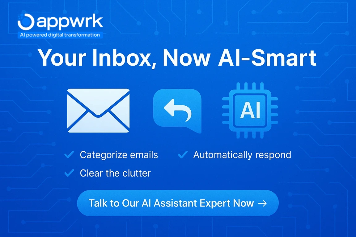 Call to action – AI-powered email assistant that categorizes emails, clears clutter, and auto-responds. Talk to an expert now.