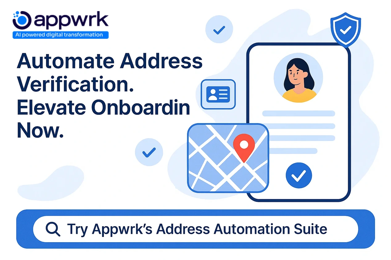 Call-to-action image encouraging automation of address verification for improved bank onboarding experience with Appwrk suite.