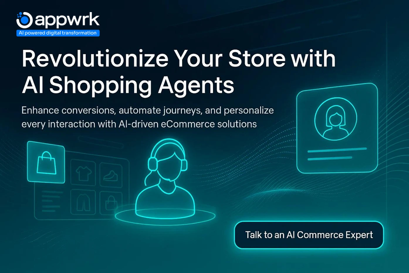CTA visual promoting AI-driven eCommerce solutions with Appwrk, inviting founders to enhance conversions and automate customer journeys using AI shopping agents