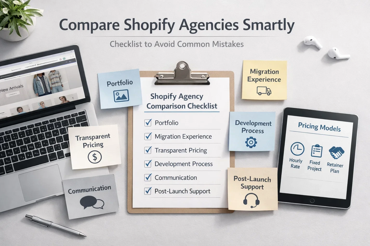 "Flat lay with checklist, laptop showing Shopify store, and labeled notes for portfolio, pricing, communication, and post-launch support evaluation."