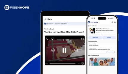 Risen Hope: A Digital Bible Study and Discipleship Platform for Cross-Channel Member Engagement